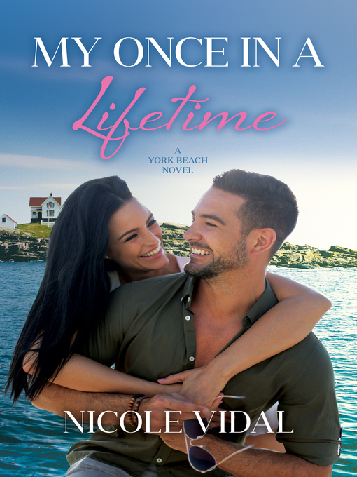 Title details for My Once in a Lifetime by Nicole Vidal - Available